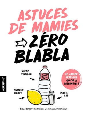 cover image of Zéro blabla Astuces de mamies